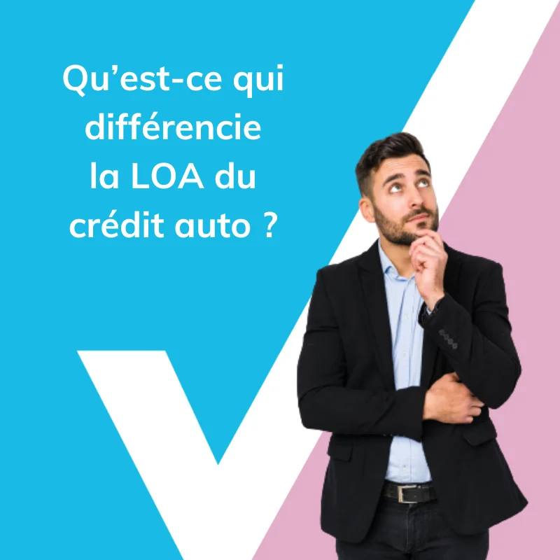 Qu’est-ce qui différencie la LOA du crédit auto classique ?